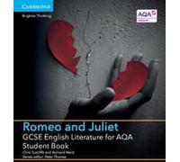 GCSE Littérature anglaise pour Aqa Roméo et Juliette Livre de l'élève