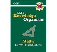 GCSE Maths AQA Knowledge Organiser Foundation by CGP Books CGP Books (Auteur)