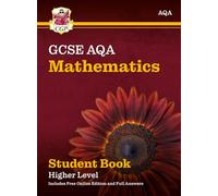 GCSE Maths AQA Student Book - Higher (with fully worked answers and Online Edition)