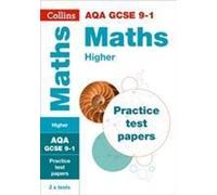 GCSE Maths Higher AQA Practice Test Papers (en anglais)