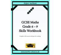 GCSE Maths Skills Practice Workbook (Grades 6-9): Suitable for KS4 / Higher GCSE learners
