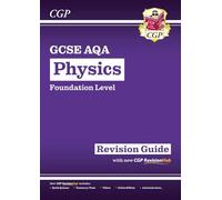 GCSE Physics AQA Foundation Revision Guide with CGP RevisionHub