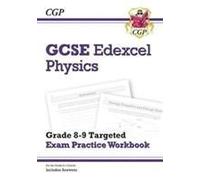 Gcse Physics Edexcel Grade 8-9 Targeted Exam Practice Workbook (Includes Answers)