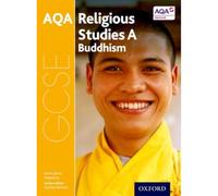GCSE Religious Studies for AQA A: Buddhism