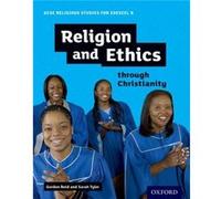 GCSE Religious Studies for Edexcel B Religion and Ethics through Christianity by Sarah Tyler Gordon Reid, Sarah K Tyler (Auteur)