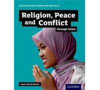 GCSE Religious Studies for Edexcel B Religion Peace and Conflict through Islam by Ahmedi & Waqar Ahmad & Birmingham & UK Waqar Ahmedi, (Auteur)