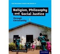 GCSE Religious Studies for Edexcel B Religion Philosophy and Social Justice through Christianity by Sarah Tyler Gordon Reid, Sarah K Tyler (Auteur)