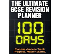 GCSE Revision Planner: 100-Day Study Planner & Exam Revision Notebook: Daily Study Timetable, Subject Mastery Audit & Anxiety Tracker | The Complete ... Your Grades, Pomodoro Tracker & AQA, Edexce
