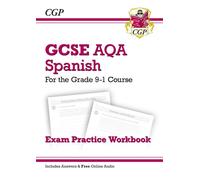 Gcse Spanish Aqa Exam Practice Workbook: Includes Answers & Online Audio (For Exams In 2025)