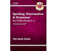 GCSE Spelling, Punctuation and Grammar Study Guide