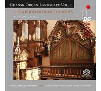 Gdansk Organ Landscape Vol 1/Like a Phoenix from the Ashes