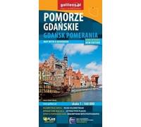 Gdańsk Pomerania. Mapa z przewodnikiem w skali 1:160 000 (Polnisch-deutsche Version) (Version polono-allemande) - (Reiseführer auf Polnisch und Deutsch)