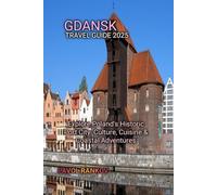 GDANSK TRAVEL GUIDE 2025