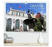 GDANSK - Ville portuaire de rêve en Pologne (Calendrier mural 2026 DIN A2 vertical) calendrier de bureau: La ville portuaire de Gdansk est l'une des ... importantes d'Europe sur le plan historique
