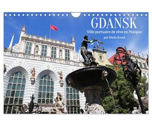 GDANSK - Ville portuaire de rêve en Pologne (Calendrier mural 2027 DIN A4 vertical), CALVENDO calendrier mensuel: La ville portuaire de Gdansk est ... importantes d'Europe sur le plan historique