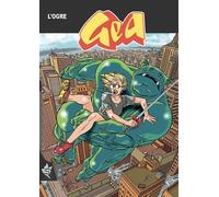 Gea N°6 - L'ogre - Luca Enoch - Swikie Editions - broché - Bande dessinée
