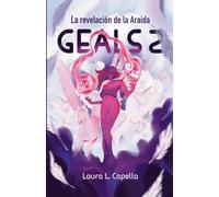 GEALS 2: La revelación de la Araida