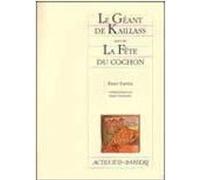 Géant de Kaillass suivi de La Fête du cochon Peter Turrini (Auteur), Henri Christophe (Traduction), Heinz Schwarzinger (Traduction)