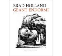 Géant endormi - Brad Holland - Les Cahiers Dessines - broché - Bande dessinée