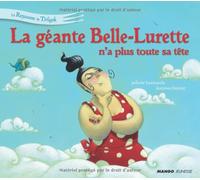 GEANTE BELLE-LURETTE N'A PLUS TOUTE SA TETE (LA)