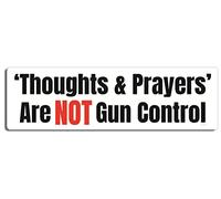 Gear Tatz - Thoughts and Prayers are Not Gun Control, Anti NRA - Lot de 5 autocollants pour pare-chocs - 7,6 x 25,4 cm - Autocollant en vinyle fabriqué professionnellement aux États-Unis