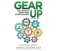 Gear Up!: 100+ ways to grow your studio culture