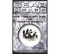 Gearheads Brad Stone (Auteur)