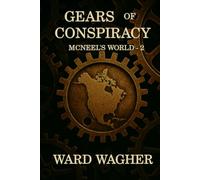 Gears of Conspiracy: McNeel's World - 2