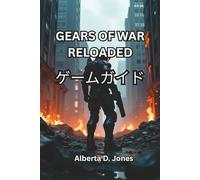 GEARS OF WAR RELOADED ゲームガイド