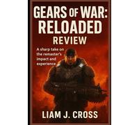 Gears of War: Reloaded - Review: A sharp take on the remaster’s impact and experience