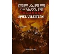 GEARS OF WAR: RELOADED SPIELANLEITUNG