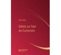 Gebete Zur Feier Der Eucharistie
