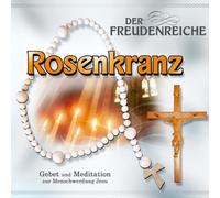 Gebetsrunde Bad Zell - Der Freudenreiche Rosenkranz