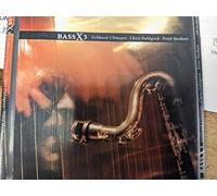 Gebhard Ullmann, Chris Dahlgren, Peter Herbert - BassX3