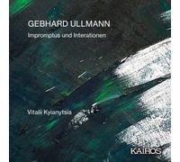 Kyianytsia, Vitalii – Impromptus und Interationen pour piano seul – Kairos – Import (2023)