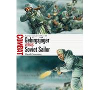 Gebirgsjäger vs Soviet Sailor: Arctic Circle 1942-44