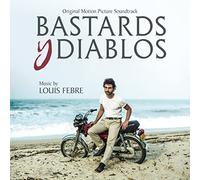 Louis Febre - Bastards Y Diablos/Original Motion Picture Soundtrack