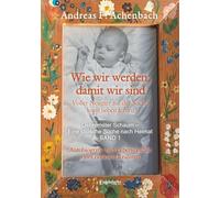 Gebremster Schaum - Eine stoische Suche nach Heimat - Autobiografie und Lebensbeichte eines rastlosen Realisten. Band 1: Wie wir werden, damit wir ... Neugier auf der Suche: lesen lieben lernen