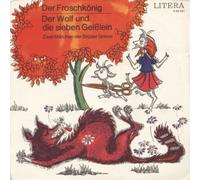 Gebrüder Grimm - Der Wolf Und Die Sieben Geißlein / Der Froschkönig [Vinyl Single 7'']
