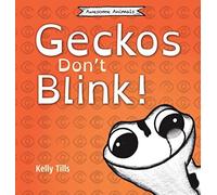 Geckos Don't Blink