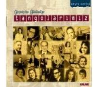Gecmisten Gunumuze Tangolar - Tango from Past to The [Import]