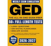 GED EXAM PREP: The All-in-One Study Guide to Hit Your Best Score and Pass on Your First Try | Ace All 4 Subjects in 2 Weeks with Clear Explanations, Full-Length Tests, and Proven Strategies