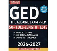GED EXAM PREP: The All-in-One Study Guide to Hit Your Best Score and Pass on Your First Try | Ace All 4 Subjects in 2 Weeks with Clear Explanations, Full-Length Tests, and Proven Strategies