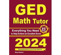 GED Math Tutor: Everything You Need to Help Achieve an Excellent Score