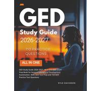 GED Study Guide 2026-2027: All in One GED Exam Prep Book for General Educational Development Examination. With GED Test Prep and 710 GED Practice Test Questions