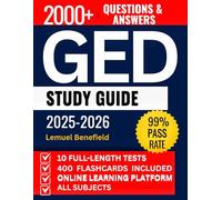 GED Study Guide: The Ultimate GED Prep for All Subjects, 2000+ Practice Questions with Detailed Explanations, and 10 Full-Length Practice Tests to Help You Pass on Your First Try