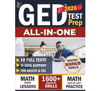 GED Test Prep All-in-One: 10 Full-Length Practice Tests; Step-by-Step Math Explanations; Lessons for Adults & ESL; TI-30XSTM Support for Every Math Skill; Strategies to Lower Test Anxiety.