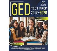 GED Test Prep All Subjects (2025-2026): The 10th Edition, Ultimate Guide to Mastering All Four Subjects, Acing Your Exam, and Achieving Your High ... Strategies, and 9 Full-Length Practice Tests