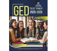 GED Test Prep All Subjects (2025-2026): The 10th Edition, Ultimate Guide to Mastering All Four Subjects, Acing Your Exam, and Achieving Your High ... Strategies, and 9 Full-Length Practice Tests