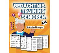 Gedächtnistraining für Senioren XXL: Rätsel, Denkspiele und Logikspiele in großer Schrift zur täglichen Beschäftigung bei Demenz